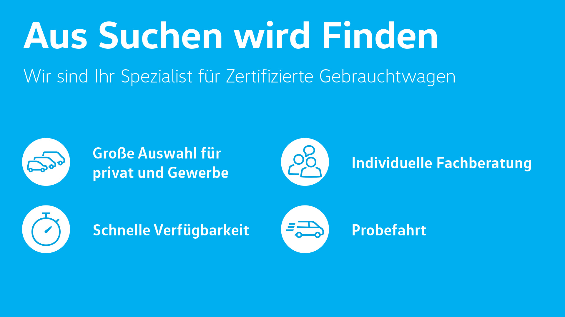 Wir sind Spezialist für zertifizierte Gebrauchtwagen